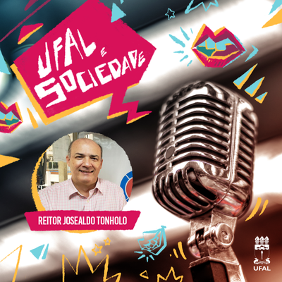 Ufal e Sociedade 143 - reitor Josealdo Tonholo