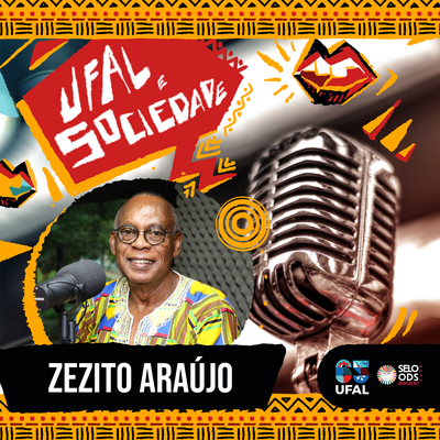 Ufal e Sociedade 281 - O legado de Zezito Araújo
