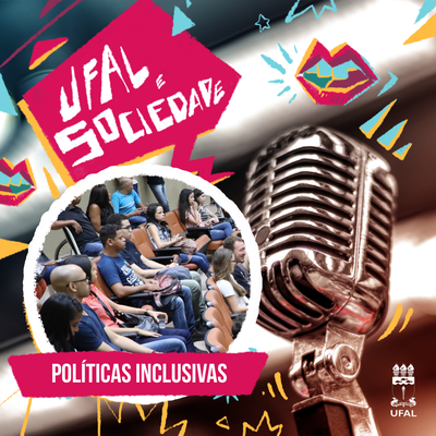 Ufal e Sociedade 92 - Políticas de inclusão