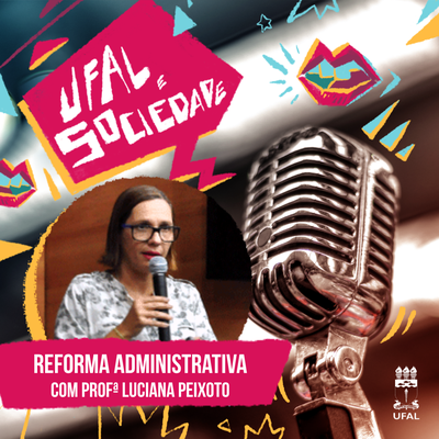 Ufal e Sociedade 97 - Reforma Administrativa